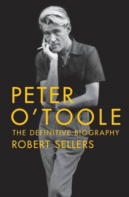 Peter O'toole, SELLERS,  Robert - Gebonden - 9781250095947