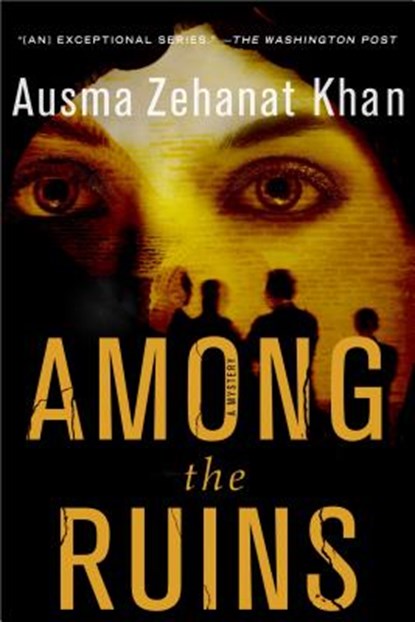 Among the Ruins, Ausma Zehanat Khan - Paperback - 9781250096746