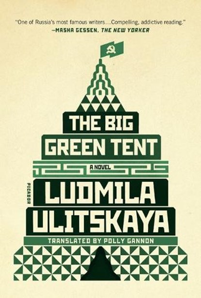 The Big Green Tent, Ludmila Ulitskaya - Paperback - 9781250097446