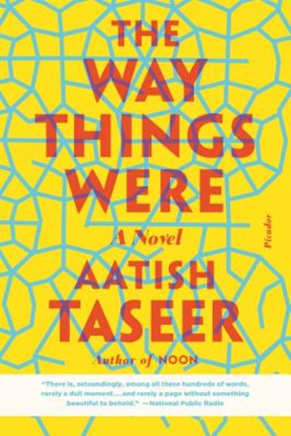 The Way Things Were, TASEER,  Aatish - Paperback - 9781250097460