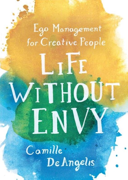 Life Without Envy, Camille Deangelis - Paperback - 9781250099341