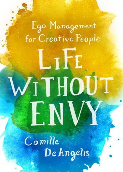 Life Without Envy, Camille Deangelis - Paperback - 9781250099341