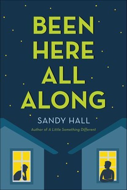 Been Here All Along, Sandy Hall - Ebook - 9781250100665
