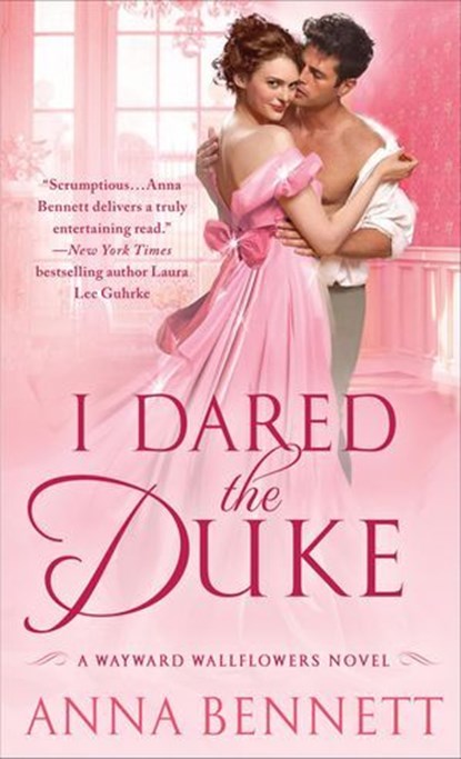 I Dared the Duke, Anna Bennett - Ebook - 9781250100931