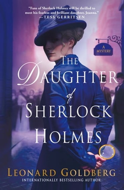 The Daughter of Sherlock Holmes, Leonard Goldberg - Ebook - 9781250101051