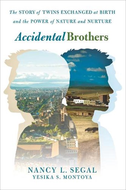 Accidental Brothers, Nancy L. Segal ; Yesika S. Montoya - Gebonden - 9781250101907