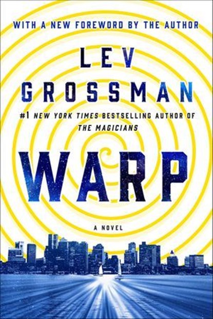 Warp, Lev Grossman - Ebook - 9781250103154