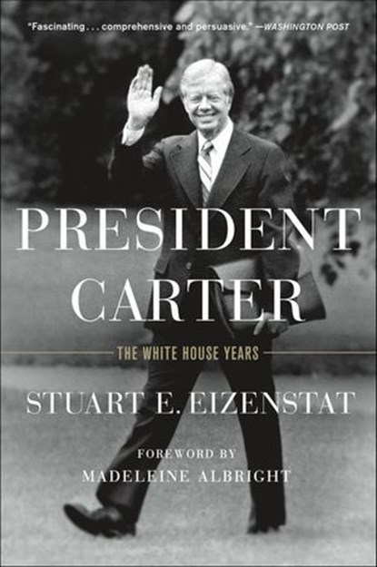 President Carter, Stuart E. Eizenstat - Ebook - 9781250104571