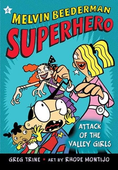 Attack of the Valley Girls, Greg Trine - Ebook - 9781250104779