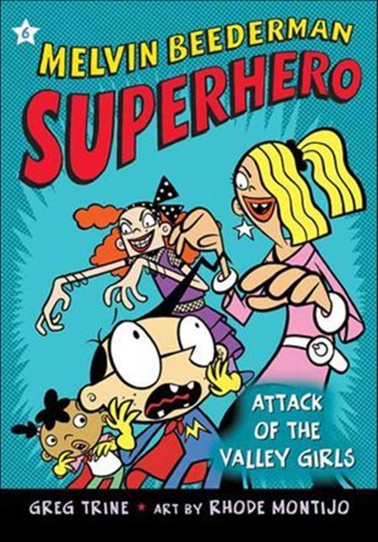 Attack of the Valley Girls, Greg Trine - Ebook - 9781250104779