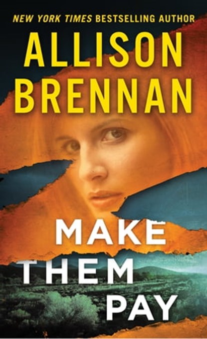 Make Them Pay, Allison Brennan - Ebook - 9781250105271