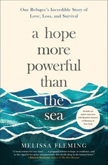 A Hope More Powerful Than the Sea, Melissa Fleming - Ebook - 9781250106018