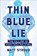 Thin Blue Lie, STROUD,  Matt - Gebonden - 9781250108296