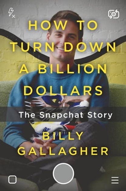 How to Turn Down a Billion Dollars, Billy Gallagher - Ebook - 9781250108623