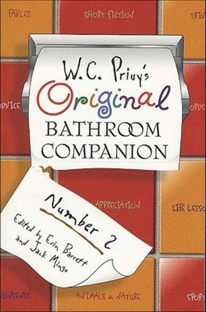 W. C. Privy's Original Bathroom Companion, Number 2, niet bekend - Ebook - 9781250109460