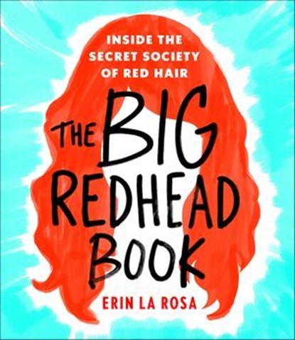 The Big Redhead Book, Erin La Rosa - Ebook - 9781250110534