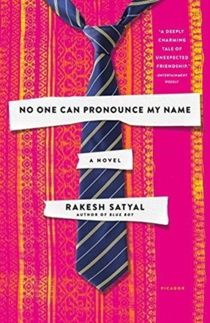 No One Can Pronounce My Name, Rakesh Satyal - Paperback - 9781250112125