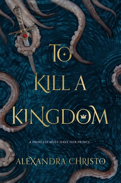 To Kill a Kingdom, Alexandra Christo - Paperback - 9781250112705