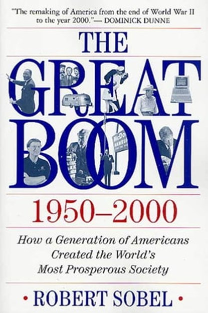 The Great Boom 1950-2000, Robert Sobel - Ebook - 9781250112910
