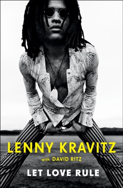 Let Love Rule, Lenny Kravitz ; David Ritz - Gebonden - 9781250113085
