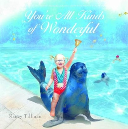 You're All Kinds of Wonderful, Nancy Tillman - Gebonden - 9781250113764