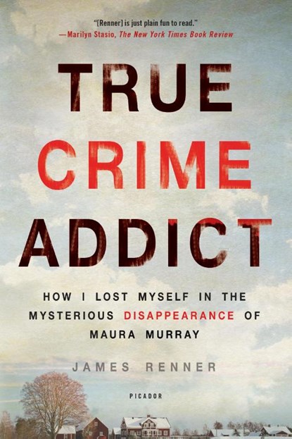 True Crime Addict, James Renner - Paperback - 9781250113818