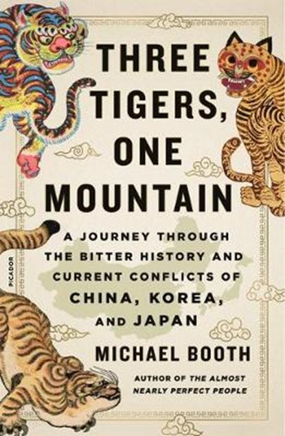 Three Tigers, One Mountain, Michael Booth - Paperback - 9781250114051
