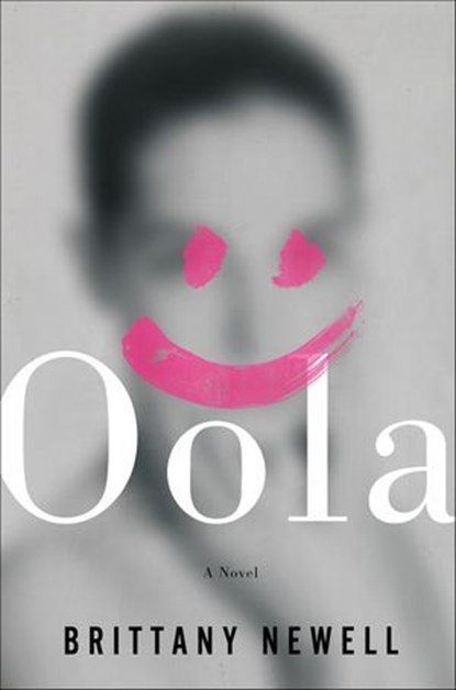 Oola, Brittany Newell - Ebook - 9781250114150