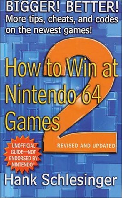 How to Win at Nintendo 64 Games 2, Hank Schlesinger - Ebook - 9781250115850