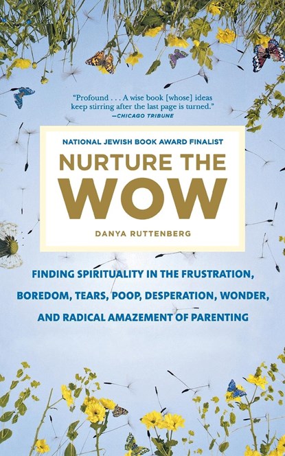 Nurture the Wow, Danya Ruttenberg - Paperback - 9781250116949