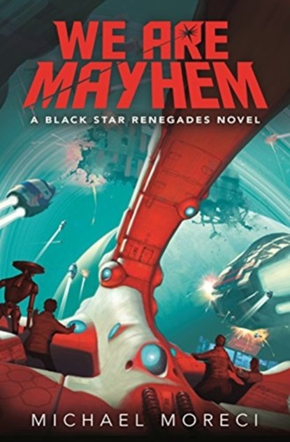 We Are Mayhem, Michael Moreci - Gebonden - 9781250117854