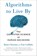 Algorithms to Live By, Brian Christian ; Tom Griffiths - Paperback - 9781250118363