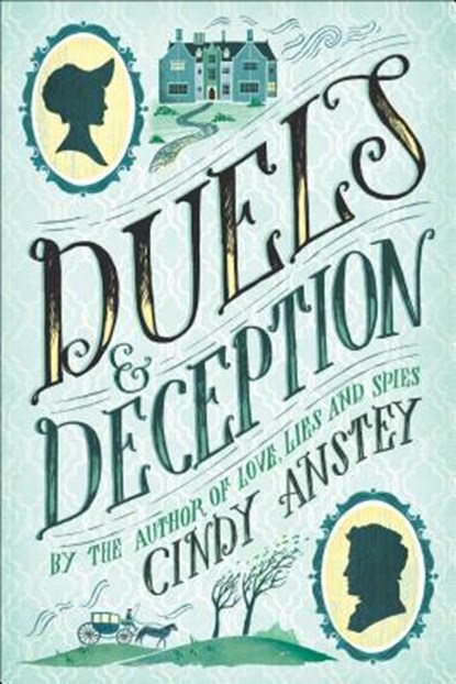 Duels & Deception, Cindy Anstey - Paperback - 9781250119094