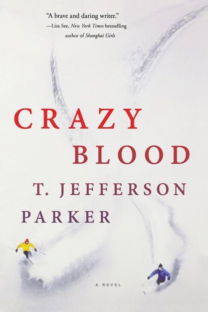 Crazy Blood, T. Jefferson Parker - Paperback - 9781250119865