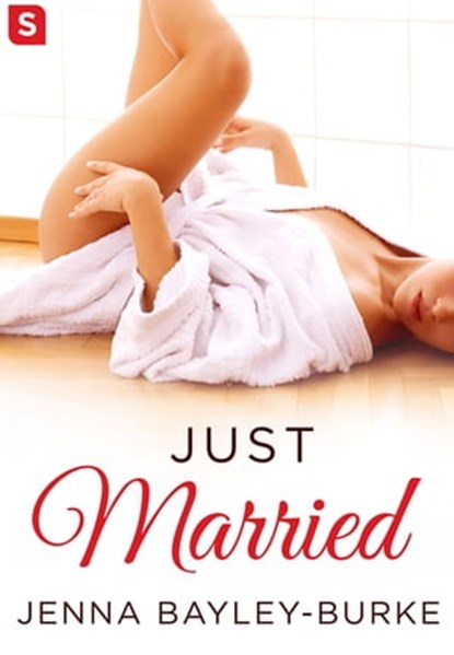 Just Married, Jenna Bayley-Burke - Ebook - 9781250120052