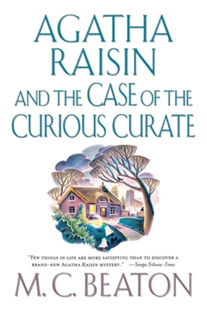 Agatha Raisin and the Case of the Curious Curate, M. C. Beaton - Paperback - 9781250121196