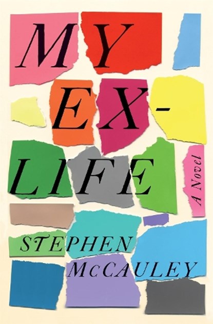 My Ex-Life, MCCAULEY,  Stephen - Gebonden - 9781250122438