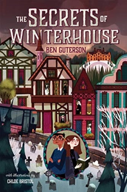 The Secrets of Winterhouse, Ben Guterson - Gebonden - 9781250123909