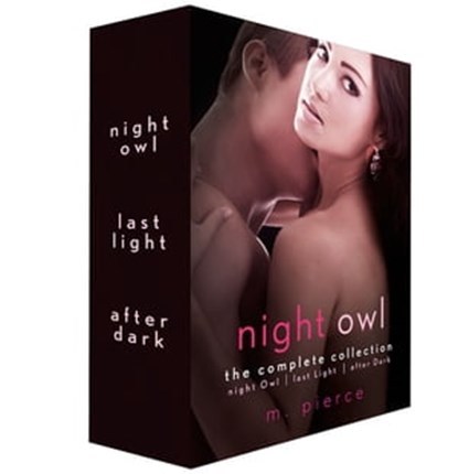 Night Owl, The Complete Collection, M. Pierce - Ebook - 9781250125743