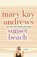 Sunset Beach, Mary Kay Andrews - Paperback - 9781250126115