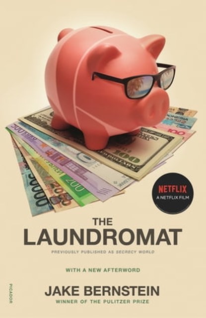 The Laundromat (previously published as SECRECY WORLD), Jake Bernstein - Ebook - 9781250126696