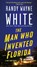 The Man Who Invented Florida, Randy Wayne White - Paperback - 9781250127921