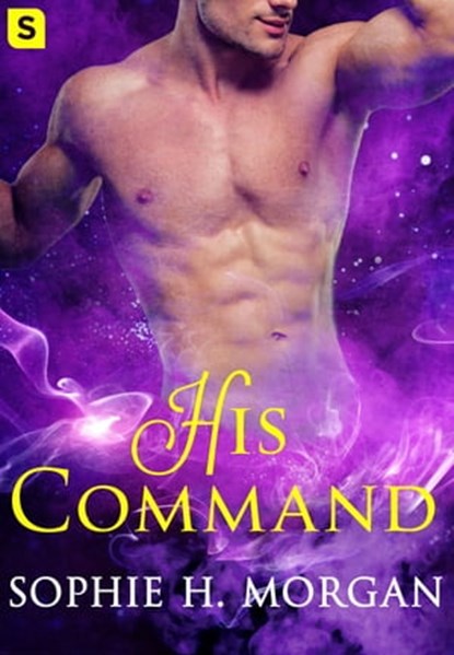 His Command, Sophie H. Morgan - Ebook - 9781250129222