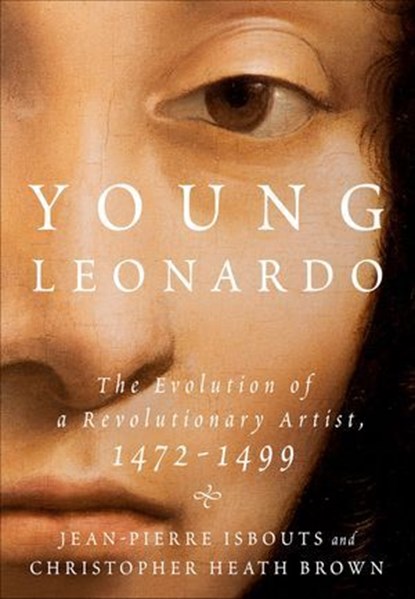 Young Leonardo, Jean-Pierre Isbouts ; Christopher Heath Brown - Ebook - 9781250129369