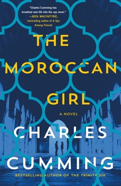 The Moroccan Girl, Charles Cumming - Paperback - 9781250129963