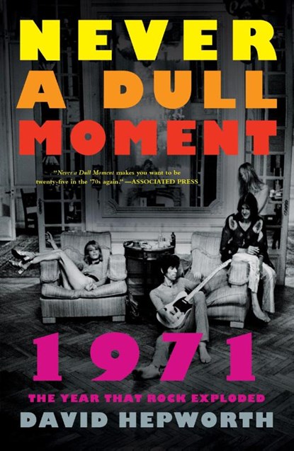 Never a Dull Moment, David Hepworth - Paperback - 9781250130914