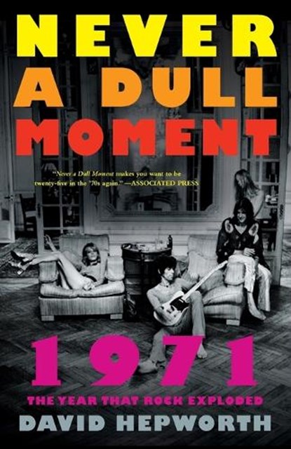 Never a Dull Moment, David Hepworth - Paperback - 9781250130914