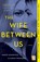 The Wife Between Us, Greer Hendricks ; Sarah Pekkanen - Paperback - 9781250130945