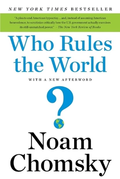 Who Rules the World?, Noam Chomsky - Paperback - 9781250131089