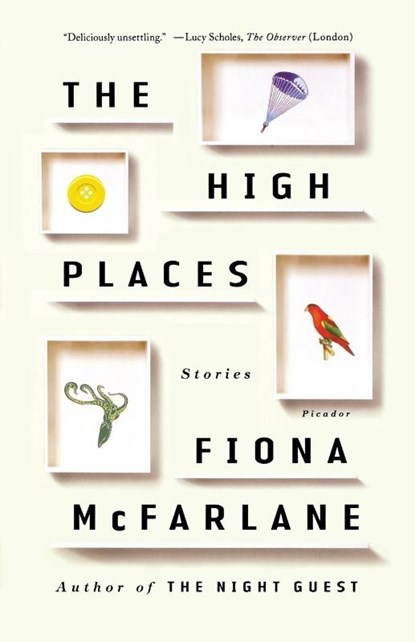 High Places, Fiona Mcfarlane - Paperback - 9781250131850